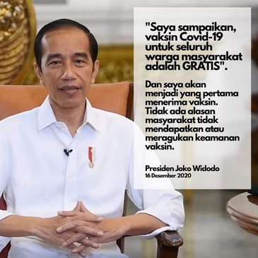 Presiden Joko Wododo: Vaksin Covid-19 Gratis dan yang Pertama menerimanya