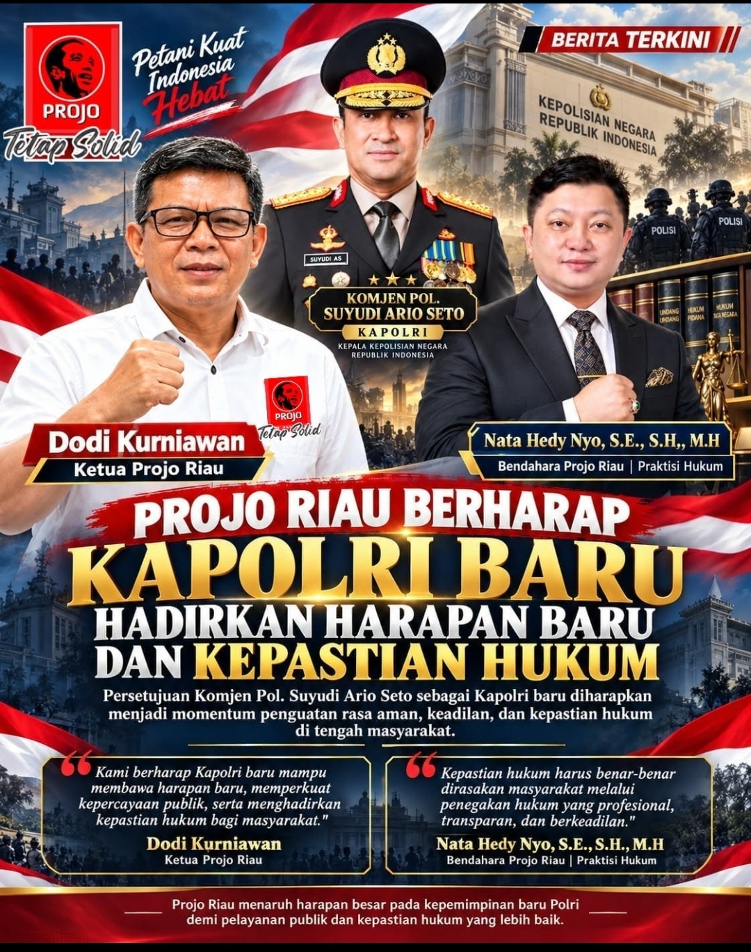 Penunjukan Kapolri Baru, Projo Riau : Berikan Kepastian Hukum bagi Masyarakat
